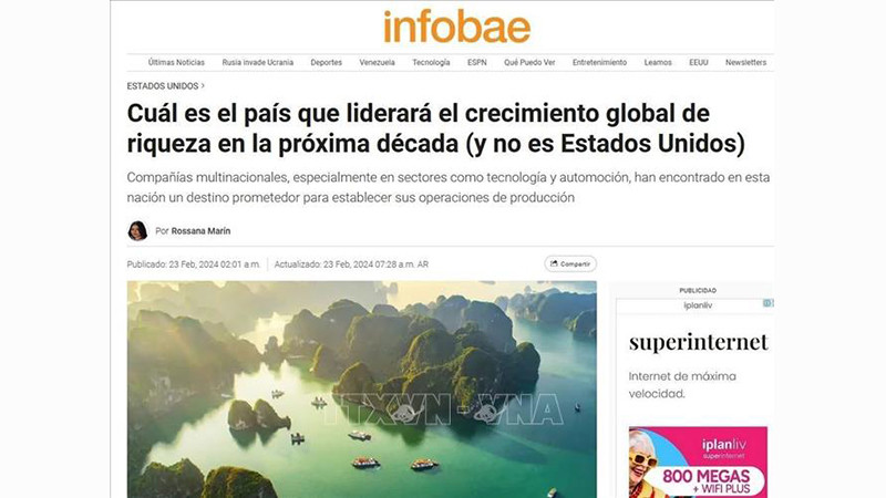 Газета Infobae опубликует статью, в которой прогнозируется, что Вьетнам будет лидировать в мире по темпам роста благосостояния в следующем десятилетии. Фото: ВИА 